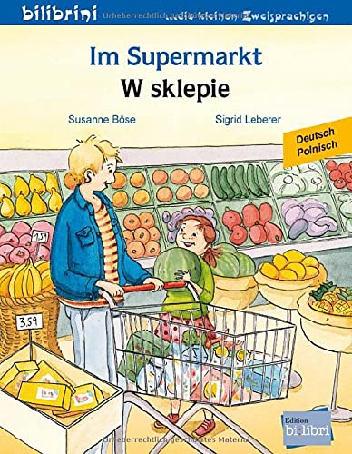 Im Supermarkt: Kinderbuch Deutsch-Polnisch von Hueber